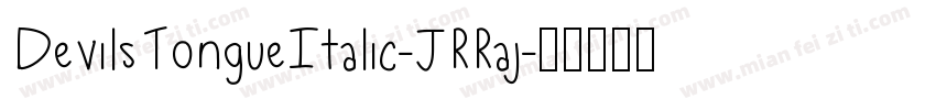 DevilsTongueItalic-JRRaj字体转换