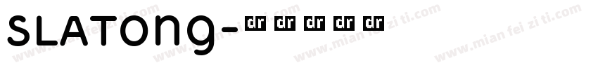 Slatong字体转换