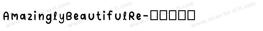 AmazinglyBeautifulRe字体转换