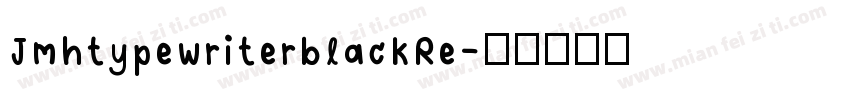 JmhtypewriterblackRe字体转换