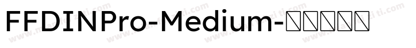 FFDINPro-Medium字体转换