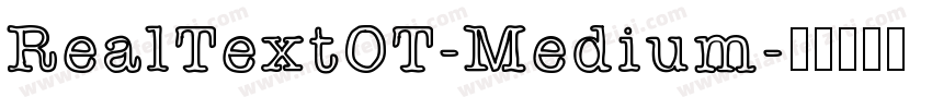 RealTextOT-Medium字体转换