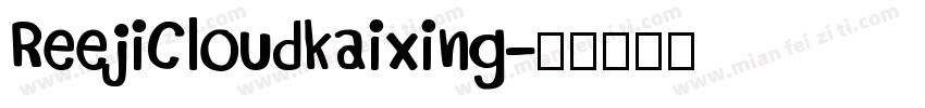 ReejiCloudkaixing字体转换