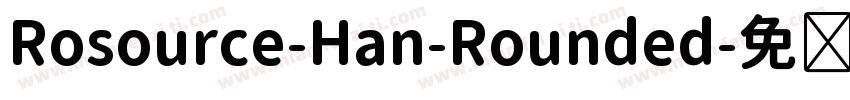 Rosource-Han-Rounded字体转换