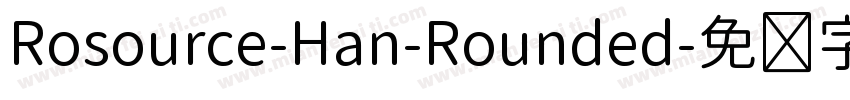 Rosource-Han-Rounded字体转换