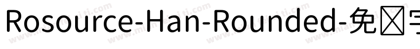 Rosource-Han-Rounded字体转换