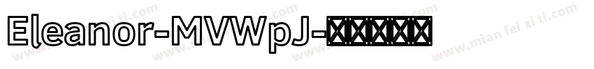 Eleanor-MVWpJ字体转换