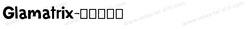 Glamatrix字体转换