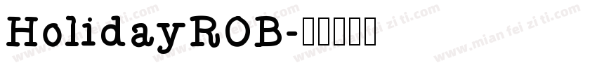 HolidayROB字体转换