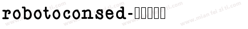 robotoconsed字体转换
