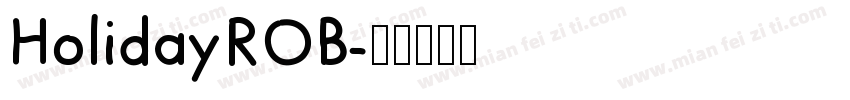HolidayROB字体转换