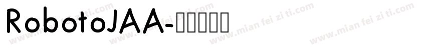 RobotoJAA字体转换