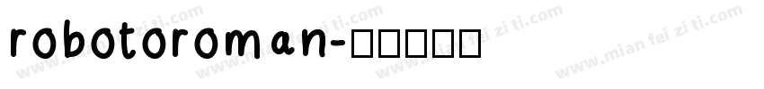 robotoroman字体转换