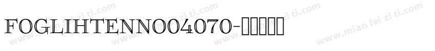 FoglihtenNo04070字体转换