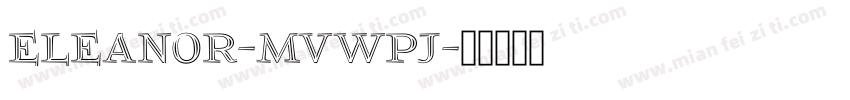 Eleanor-MVWpJ字体转换