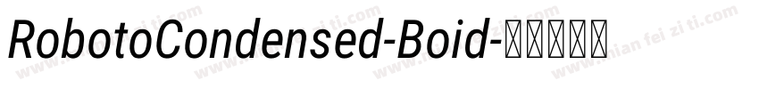 RobotoCondensed-Boid字体转换