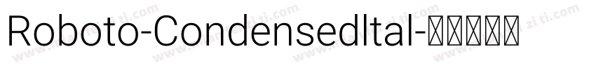 Roboto-Condensedltal字体转换