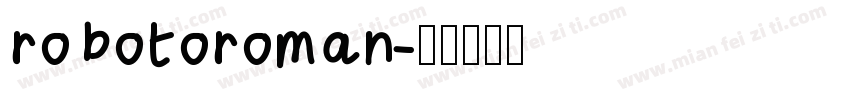 robotoroman字体转换