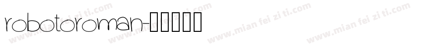 robotoroman字体转换