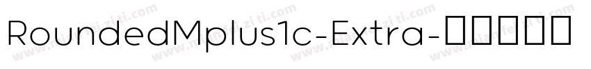RoundedMplus1c-Extra字体转换
