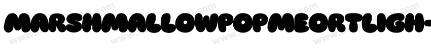 marshmallowPopMeortligh字体转换