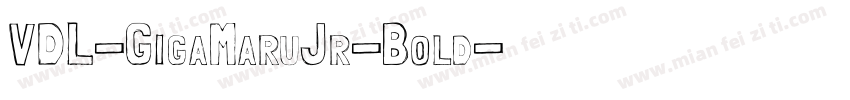 VDL-GigaMaruJr-Bold字体转换