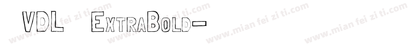 方正VDL角锐黑ExtraBold字体转换