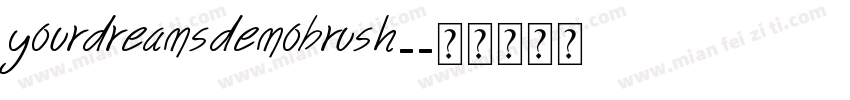 YourDreamsDemoBrush-字体转换
