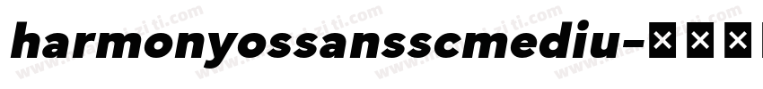 harmonyossansscmediu字体转换
