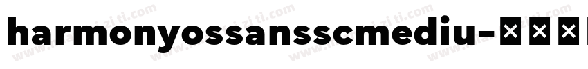 harmonyossansscmediu字体转换