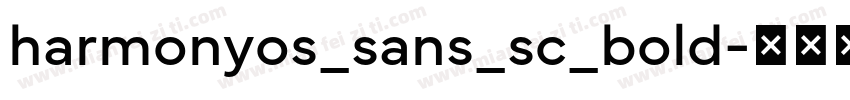 harmonyos_sans_sc_bold字体转换