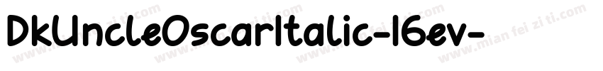 DkUncleOscarItalic-16ev字体转换