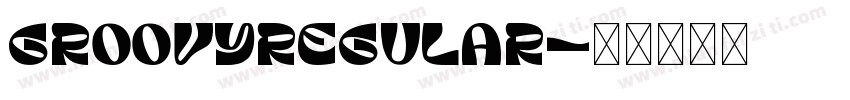 GroovyRegular字体转换