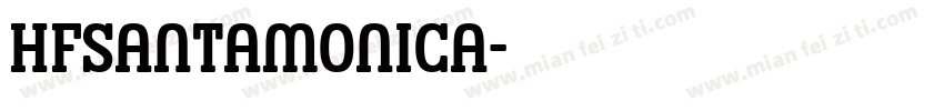 HFSantaMonica字体转换