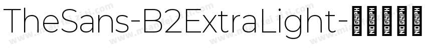 TheSans-B2ExtraLight字体转换