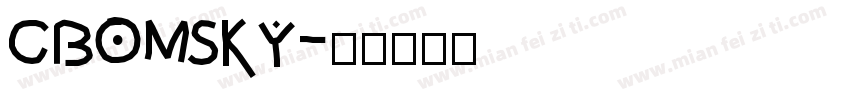 CBOMSKY字体转换