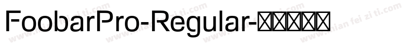 FoobarPro-Regular字体转换