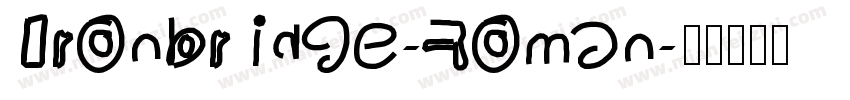 Ironbridge-Roman字体转换
