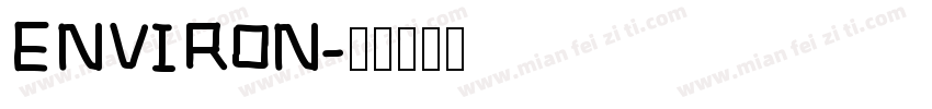 ENVIRON字体转换