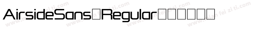 AirsideSans-Regular字体转换