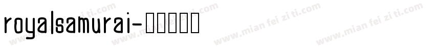 royalsamurai字体转换