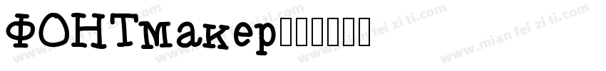 FONTmaker字体转换