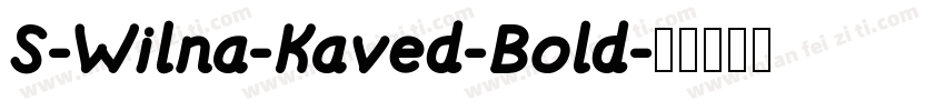 S-Wilna-Kaved-Bold字体转换