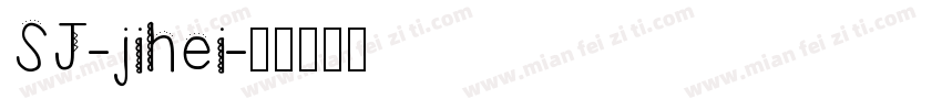 SJ-jihei字体转换