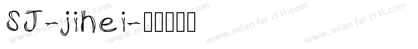 SJ-jihei字体转换