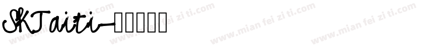SKTaiti字体转换
