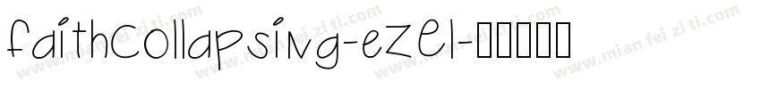 FaithCollapsing-eZEl字体转换