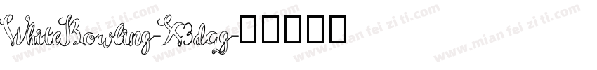 WhiteBowling-X3dqg字体转换