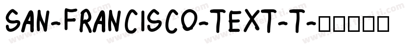 SAN-FRANCISCO-TEXT-T字体转换