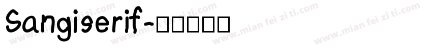 Sangiserif字体转换